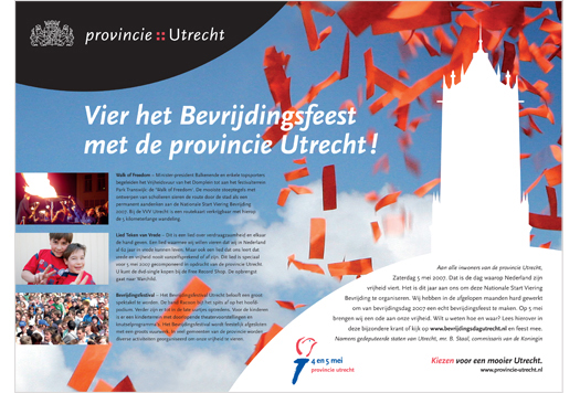 PROVINCIE UTRECHT - BEVRIJDINGSDAG<br>
De Nationale Start Viering Bevrijding werd in 2007 in de provincie Utrecht gehouden. Cornelie Wiarda was communicatieadviseur bij dit project. Naast het opstellen van een communicatieplan waren er de website die op poten werd gezet, een bevrijdingskrant voor alle inwoners van de provincie,  nieuwsberichten, programmaboekjes en meer.