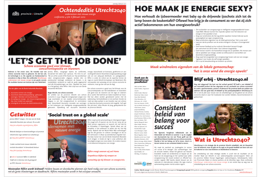 PROVINCIE UTRECHT <br>
CONFERENTIE NIEUWE ENERGIE MET RIFKIN<br>
In februari 2010 was de econoom Jeremy Rifkin roerganger op een driedaagse conferentie over ondernemen met nieuwe energie georganiseerd door de provincie Utrecht. Wie Jeremy Rifkin is? De man van de Derde Industrile Revolutie een schone! <br>
<br>
Cornelie Wiarda schreef een morningpaper tijdens de conferentie en deed live verslag op www.utrecht2040.nl